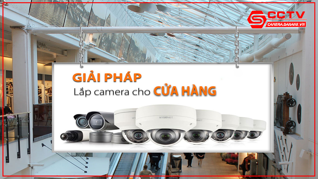 giai-phap-lap-dat-camera-quan-sat-cho-cua-hang-tai-da-nang-12.