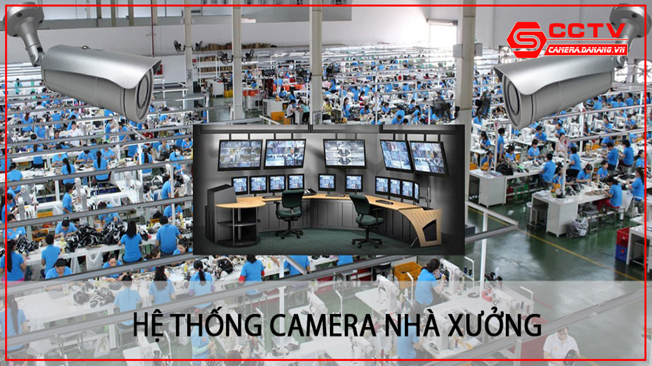 giai-phap-lap-dat-camera-quan-sat-cho-nha-xuong-tai-da-nang-2