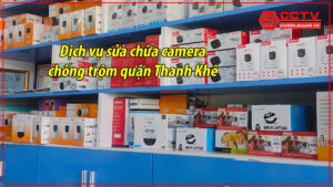 sua-chua-camera-chong-trom-quan-thanh-khe-1