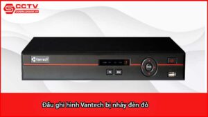 dau-ghi-hinh-vantech-bi-nhay-den-do_1