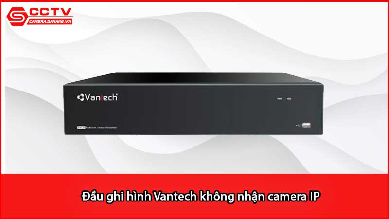dau-ghi-hinh-vantech-khong-nhan-camera-ip_2