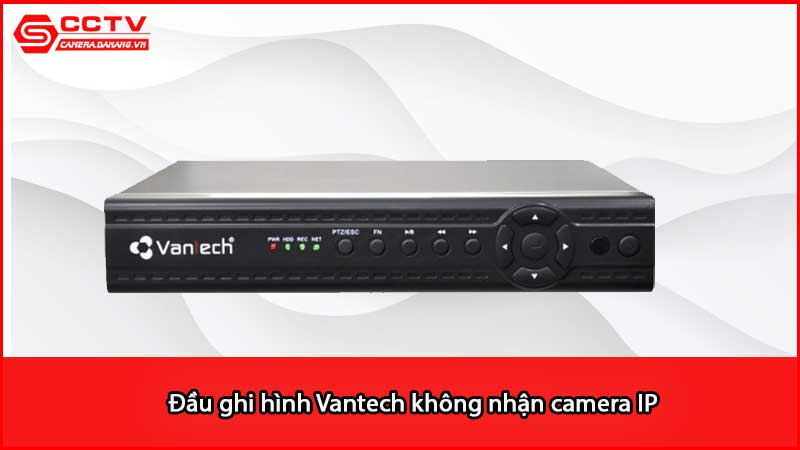 dau-ghi-hinh-vantech-khong-nhan-camera-ip_3