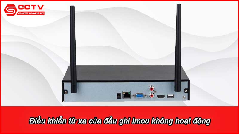 dieu-khien-tu-xa-cua-dau-ghi-imou-khong-hoat-dong-khac-phuc-bang-cach-nao_2