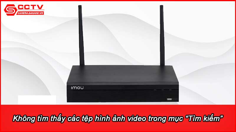 khong-tim-thay-cac-tep-hinh-anh-video-trong-muc-tim-kiem-phai-lam-sao-3_2