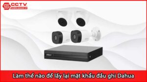 lam-the-nao-de-lay-lai-mat-khau-dau-ghi-dahua_1