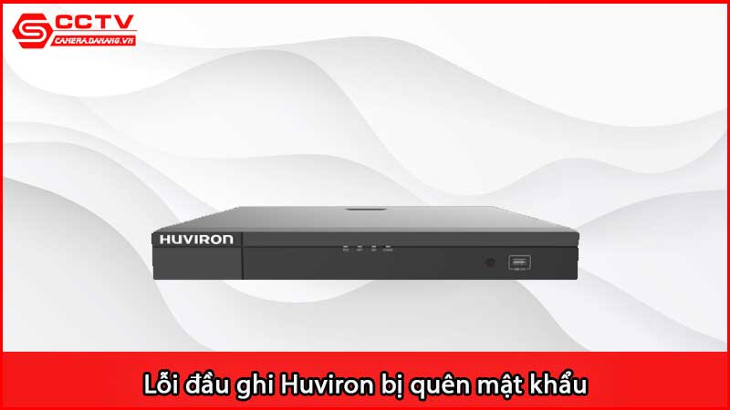 loi-dau-ghi-huviron-bi-quen-mat-khau_2