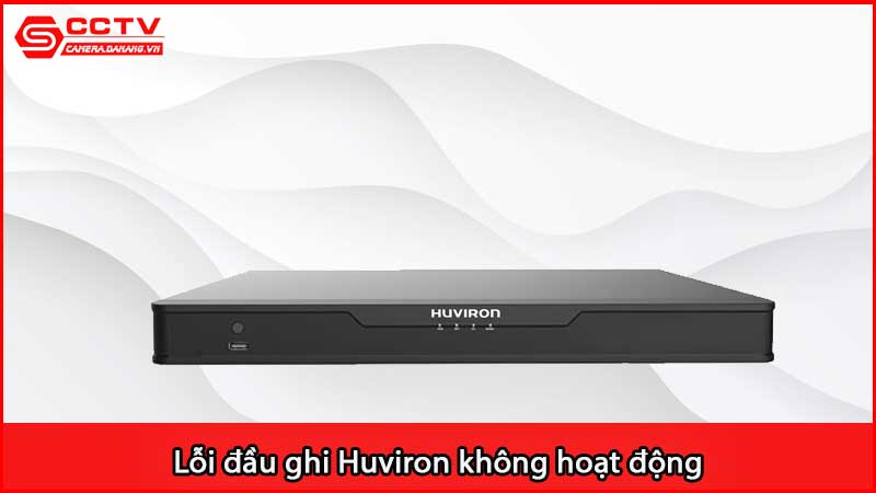 loi-dau-ghi-huviron-khong-hoat-dong_2