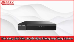 tai-sao-tinh-nang-phat-hien-chuyen-dong-khong-hoat-dong-huviron_1