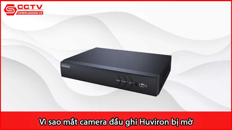 vi-sao-mat-camera-dau-ghi-huviron-bi-mo_2