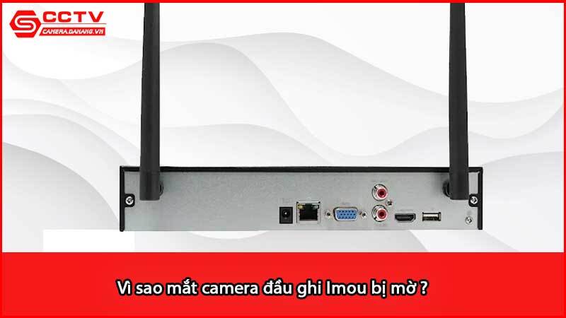 vi-sao-mat-camera-dau-ghi-imou-bi-mo_2