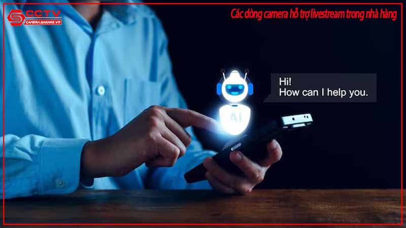 cac-dong-camera-ho-tro-livestream-trong-nha-hang-2