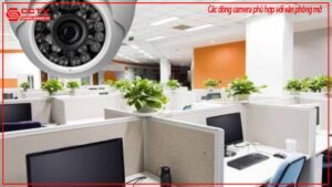 cac-dong-camera-phu-hop-voi-van-phong-mo-0