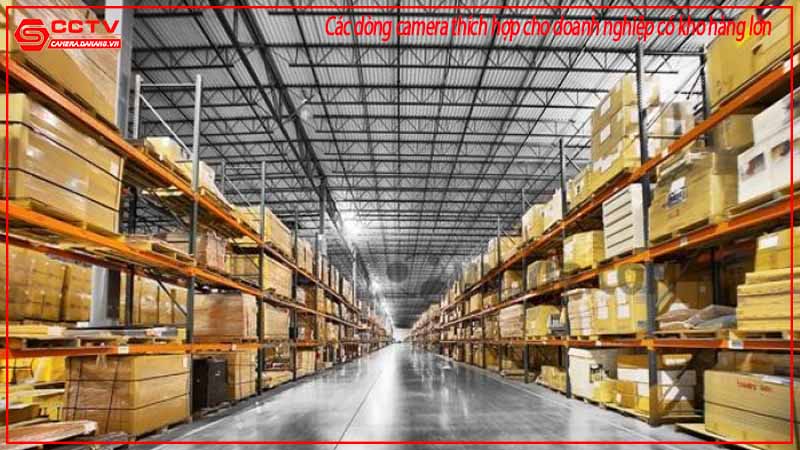 cac-dong-camera-thich-hop-cho-doanh-nghiep-co-kho-hang-lon-1