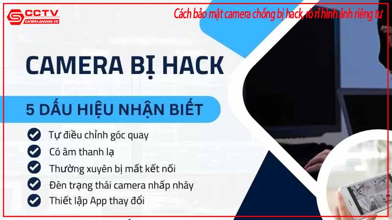 cach-bao-mat-camera-chong-bi-hack-ro-ri-hinh-anh-rieng-tu-1