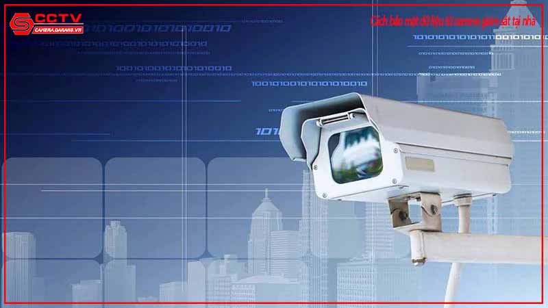 cach-bao-mat-du-lieu-tu-camera-giam-sat-tai-nha-1