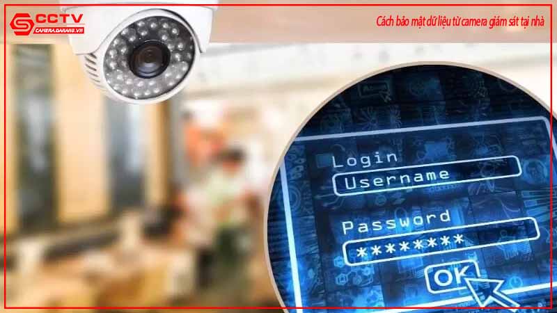 cach-bao-mat-du-lieu-tu-camera-giam-sat-tai-nha-3