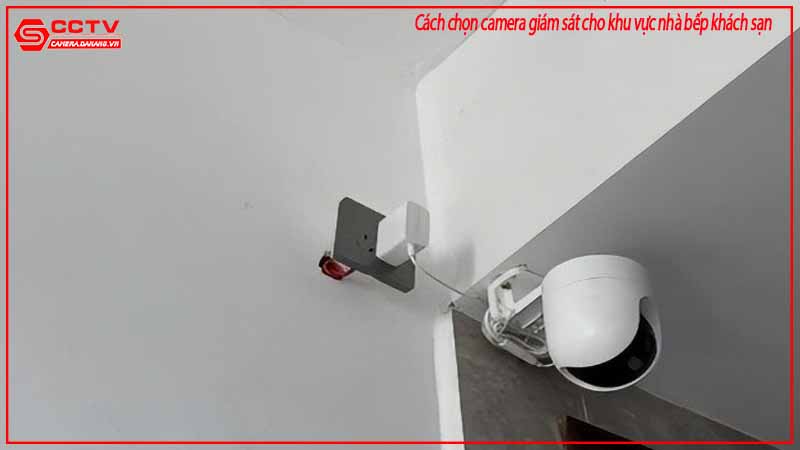 cach-chon-camera-giam-sat-cho-khu-vuc-nha-bep-khach-san-2