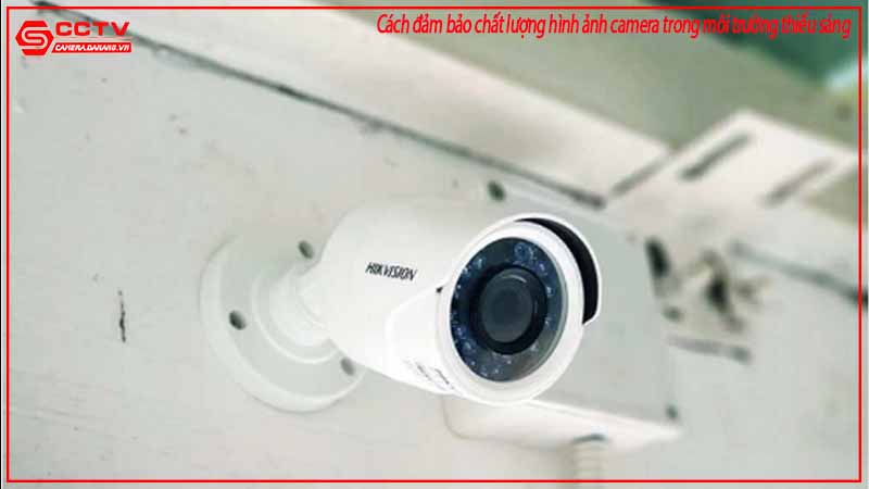 cach-dam-bao-chat-luong-hinh-anh-camera-trong-moi-truong-thieu-sang-2