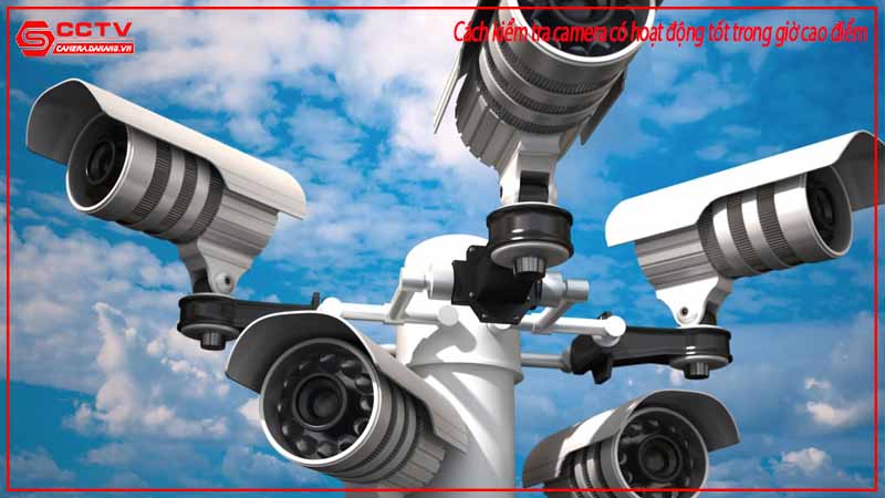 cach-kiem-tra-camera-co-hoat-dong-tot-trong-gio-cao-diem-3