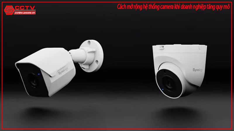 cach-mo-rong-he-thong-camera-khi-doanh-nghiep-tang-quy-mo-1