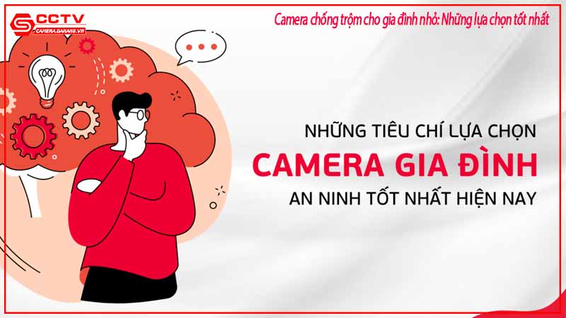 camera-chong-trom-cho-gia-dinh-nho-nhung-lua-chon-tot-nhat-2