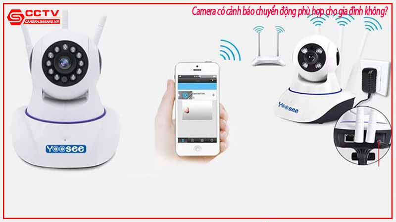 camera-co-canh-bao-chuyen-dong-phu-hop-cho-gia-dinh-khong-5