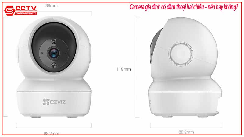 camera-gia-dinh-co-dam-thoai-hai-chieu-nen-hay-khong-1