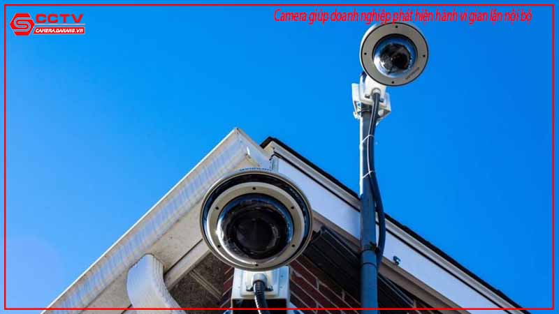camera-giup-doanh-nghiep-phat-hien-hanh-vi-gian-lan-noi-bo-2