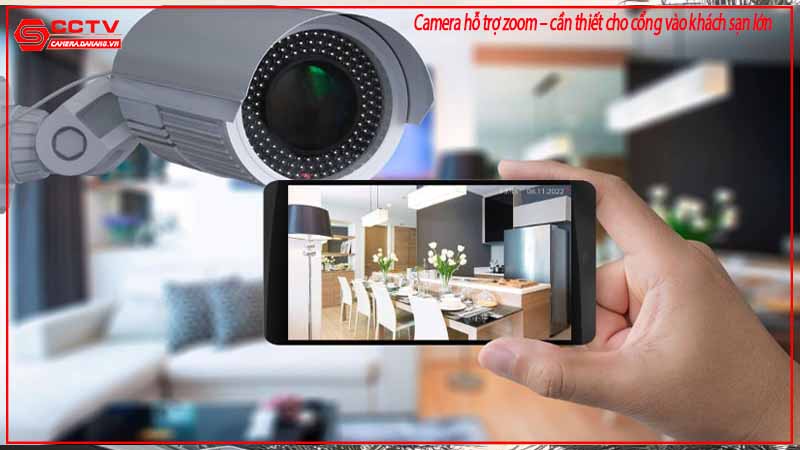 camera-ho-tro-zoom-can-thiet-cho-cong-vao-khach-san-lon-2