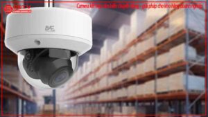 camera-ket-hop-cam-bien-chuyen-dong-giai-phap-cho-kho-hang-doanh-nghiep-0