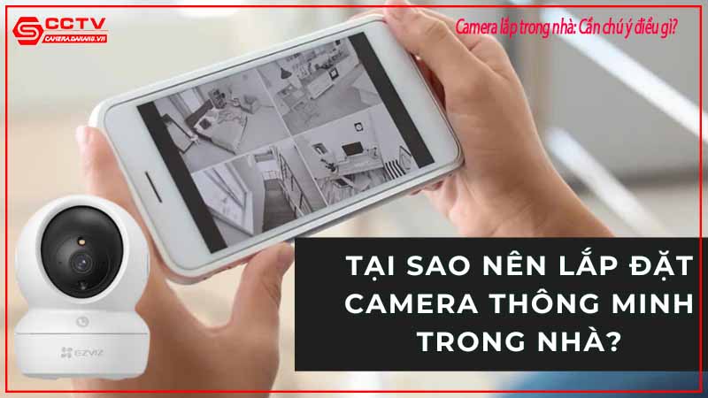camera-lap-trong-nha-can-chu-y-dieu-gi-1