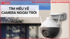 camera-ngoai-troi-chong-mua-nang-giai-phap-cho-van-phong-doc-lap-0
