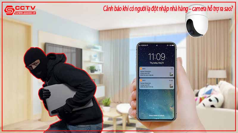 canh-bao-khi-co-nguoi-la-dot-nhap-nha-hang-camera-ho-tro-ra-sao-1