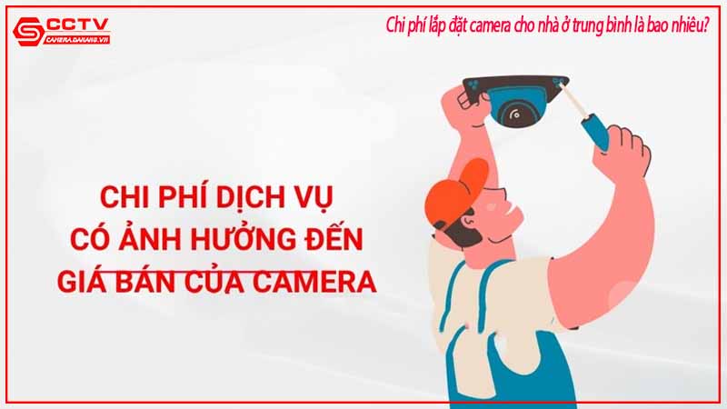 chi-phi-lap-dat-camera-cho-nha-o-trung-binh-la-bao-nhieu-1