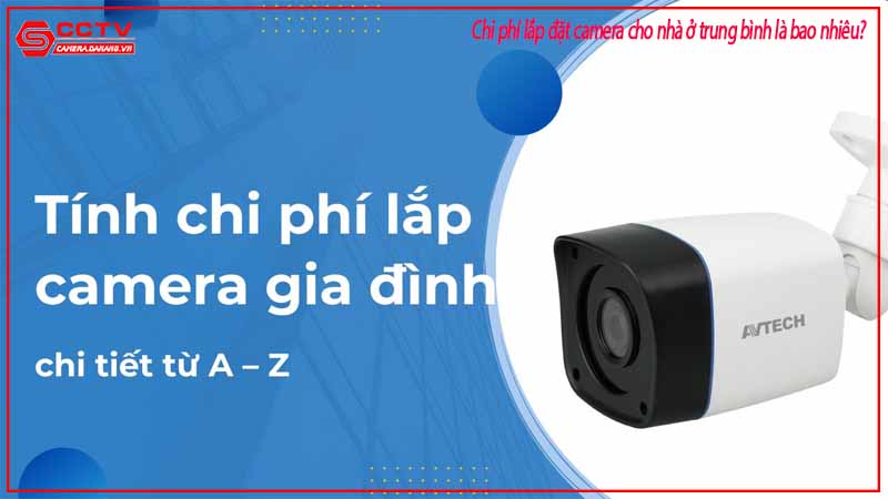 chi-phi-lap-dat-camera-cho-nha-o-trung-binh-la-bao-nhieu-2
