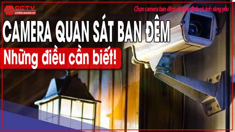 chon-camera-ban-dem-cho-gia-dinh-co-anh-sang-yeu-10