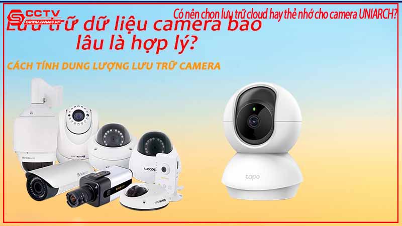 co-nen-chon-luu-tru-cloud-hay-the-nho-cho-camera-uniarch-3