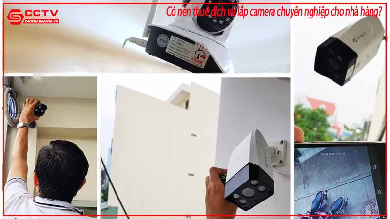 co-nen-thue-dich-vu-lap-camera-chuyen-nghiep-cho-nha-hang-2