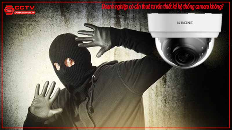 doanh-nghiep-co-can-thue-tu-van-thiet-ke-he-thong-camera-khong-2