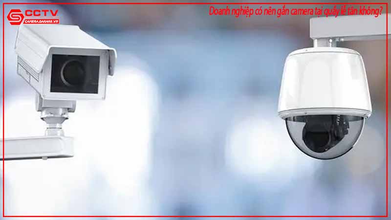 doanh-nghiep-co-nen-gan-camera-tai-quay-le-tan-khong-2