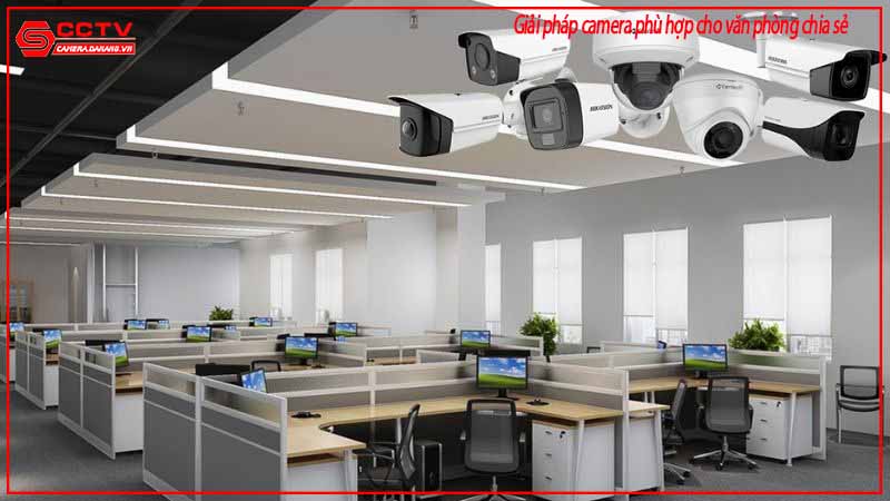 giai-phap-camera-phu-hop-cho-van-phong-chia-se-1