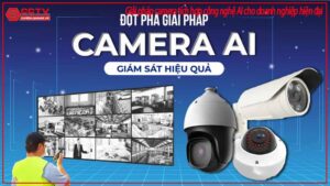 giai-phap-camera-tich-hop-cong-nghe-ai-cho-doanh-nghiep-hien-dai-0