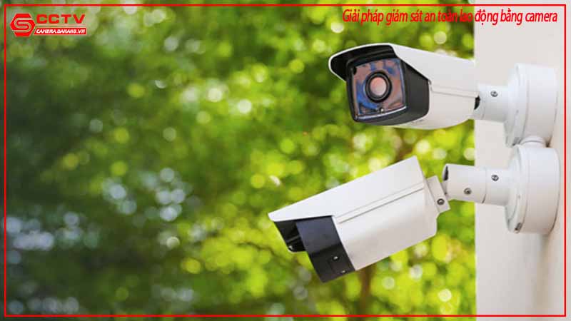 giai-phap-giam-sat-an-toan-lao-dong-bang-camera-1