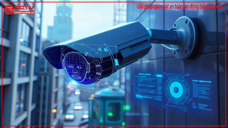 giai-phap-giam-sat-an-toan-lao-dong-bang-camera-2
