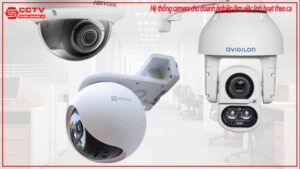 he-thong-camera-cho-doanh-nghiep-lam-viec-linh-hoat-theo-ca-0
