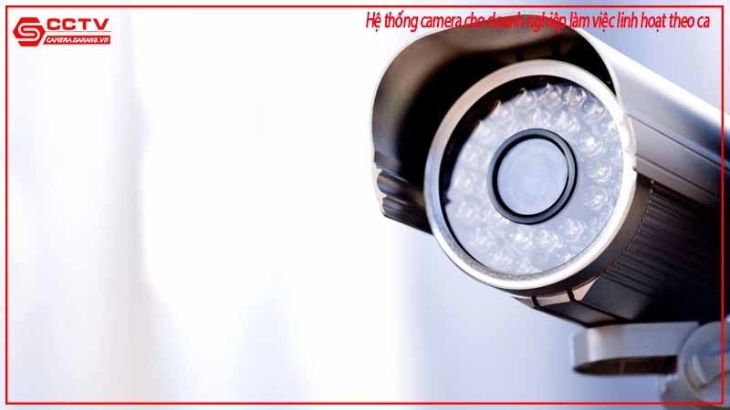 he-thong-camera-cho-doanh-nghiep-lam-viec-linh-hoat-theo-ca-2