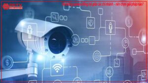 he-thong-camera-dong-bo-giua-cac-chi-nhanh-nen-chon-giai-phap-nao-0