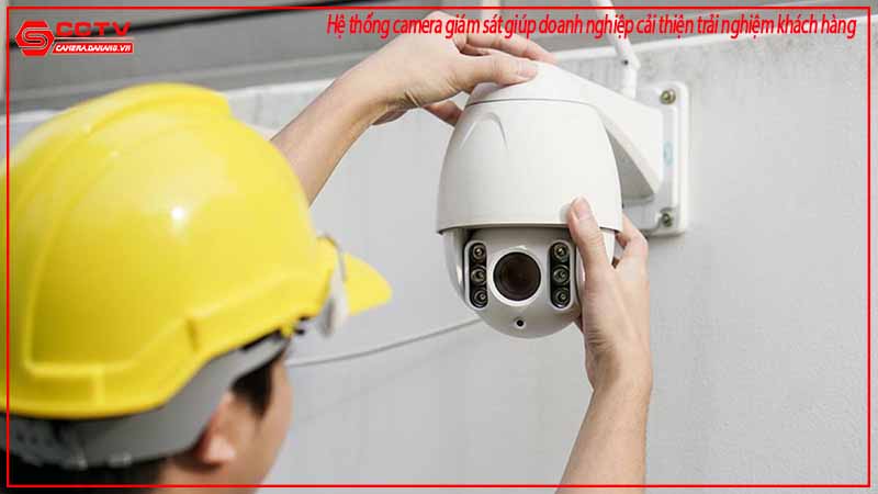 he-thong-camera-giam-sat-giup-doanh-nghiep-cai-thien-trai-nghiem-khach-hang-2