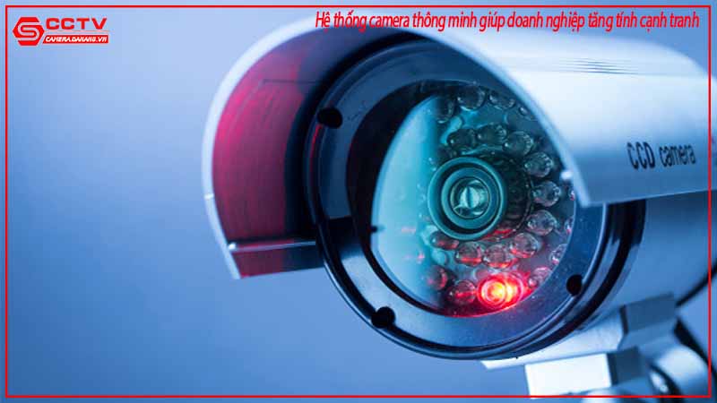 he-thong-camera-thong-minh-giup-doanh-nghiep-tang-tinh-canh-tranh-1