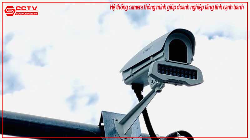 he-thong-camera-thong-minh-giup-doanh-nghiep-tang-tinh-canh-tranh-2